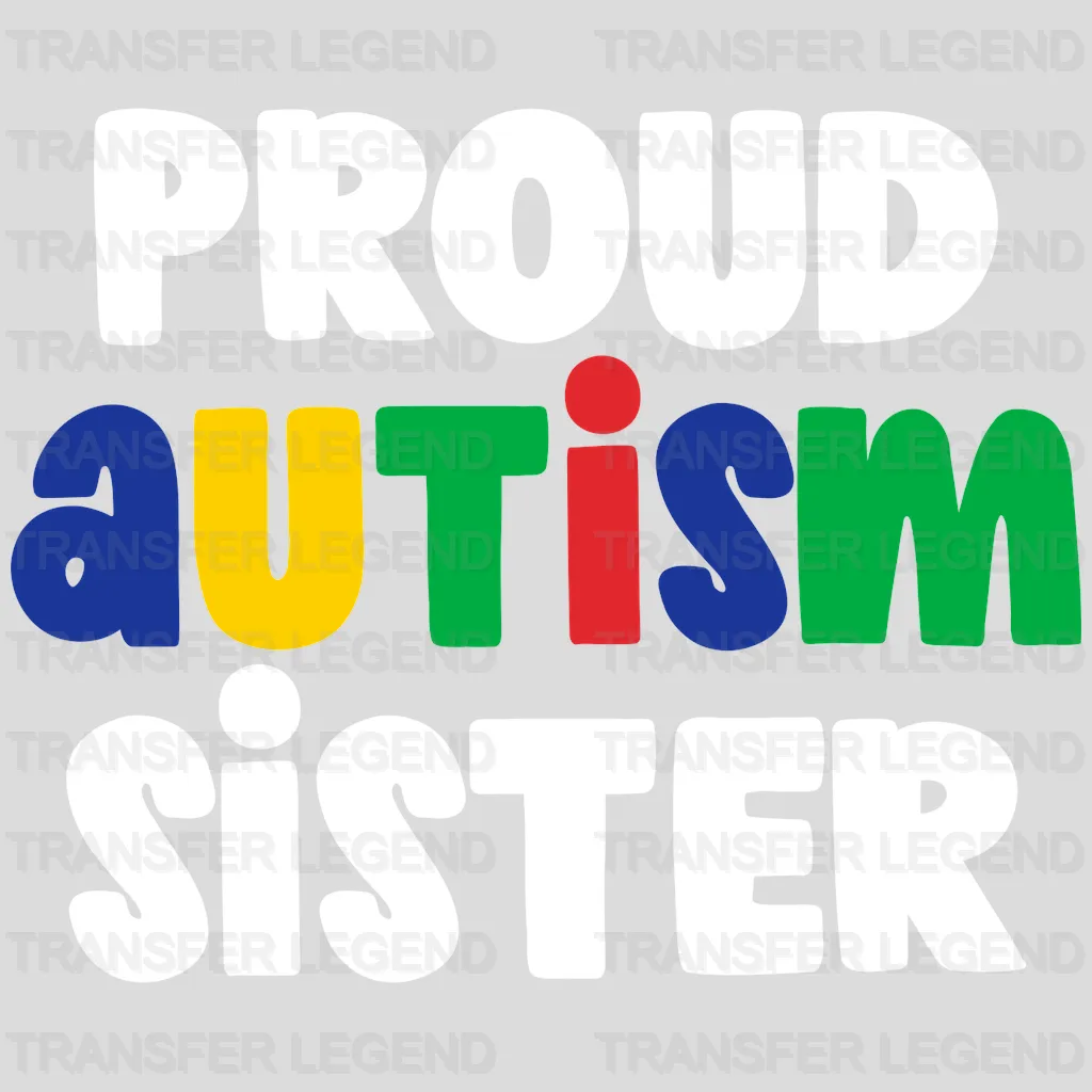 PROUD X AUTISM SISTER - DTF Heat Transfer - transferlegend