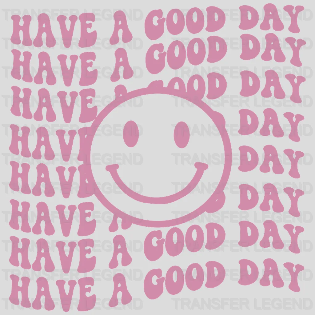 Have A Good Day Retro - Retro Summer - Good Vibes - Retro Smiley - Aesthetic Retro Design - DTF heat transfer - transferlegend