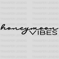 Honeymoon Vibes design- DTF heat transfer - transferlegend