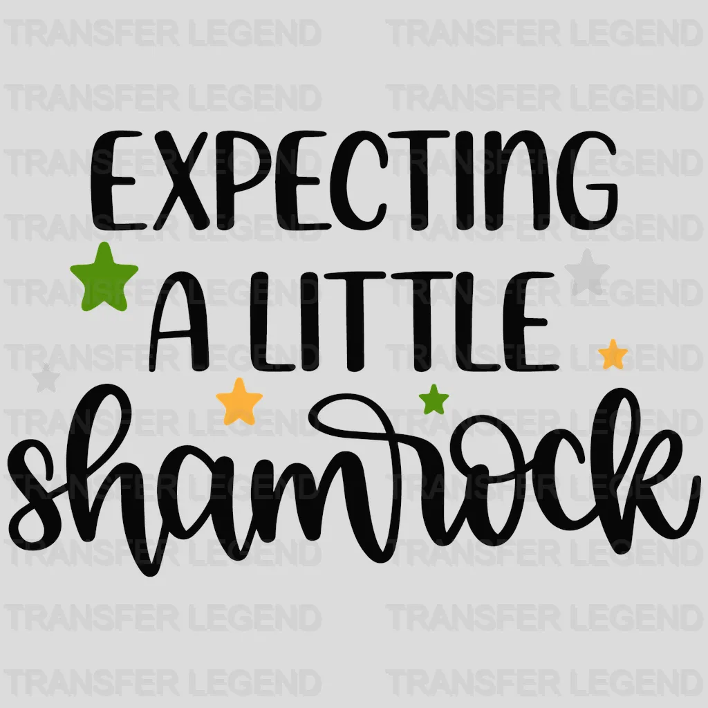 Expecting A Little Shamrock St. Patrick's Day Design - DTF heat transfer - transferlegend