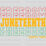 Juneteenth Freedom since 1865 BLM design- DTF heat transfer - transferlegend