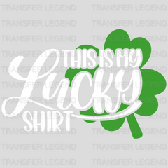 This Is My Lucky Shirt St. Patrick's Day Design - DTF heat transfer - transferlegend