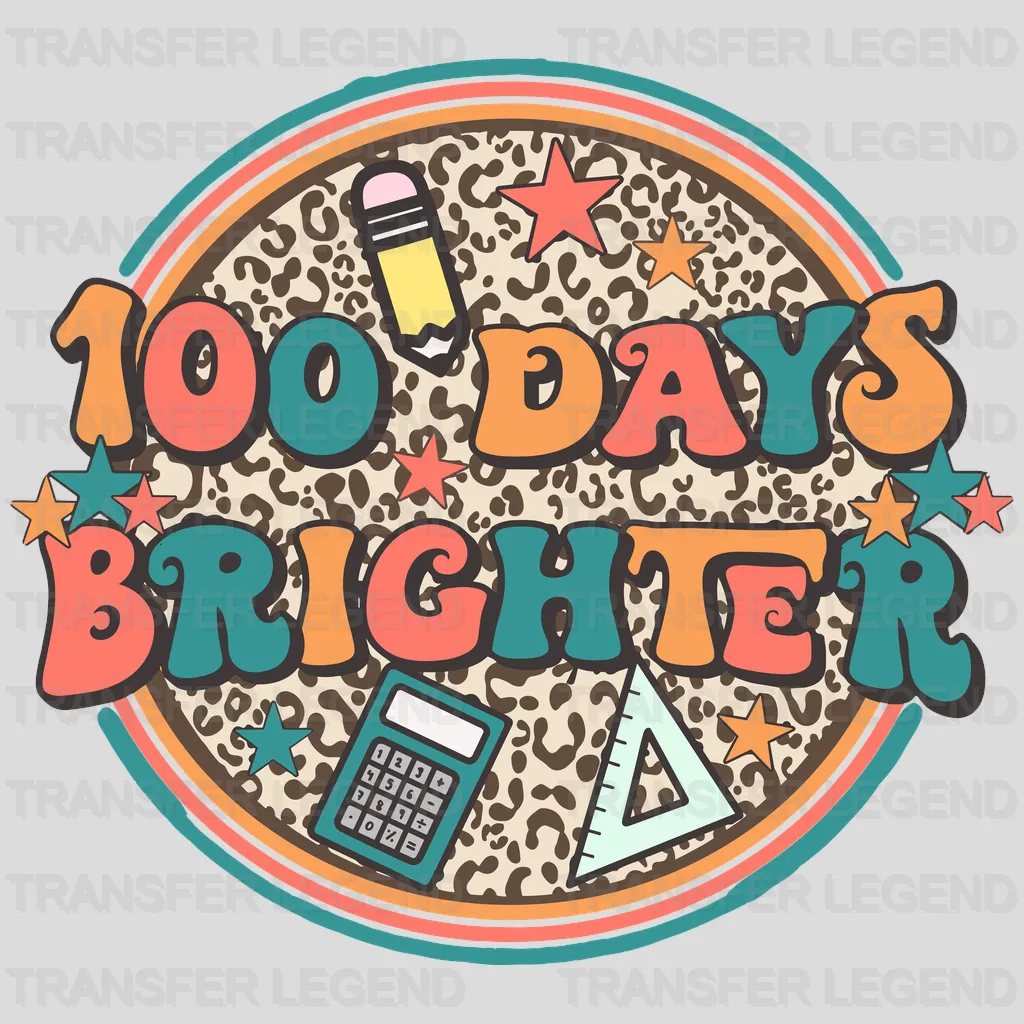 100 Days Brighter 100 Days School Design - DTF heat transfer - transferlegend