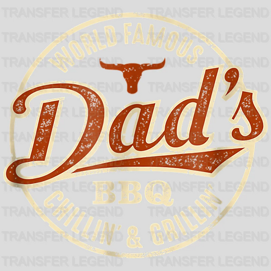 World Famous Dad's BBQ Chillin' & Grillin' Design - DTF heat transfer - transferlegend