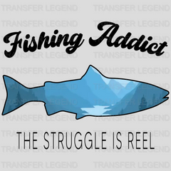 The Struggle Is Real - Fish Design DTF Heat Transfer - transferlegend