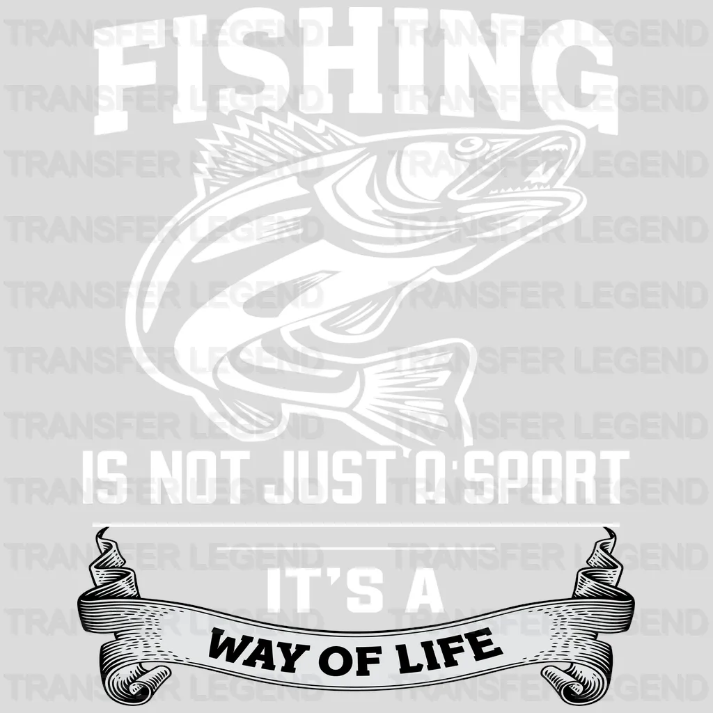 Fishing Is Not Just A Sport - Fish Design DTF Heat Transfer - transferlegend