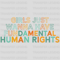 Girls Just Wanna Have Fundamental Rights Design - DTF heat transfer - transferlegend