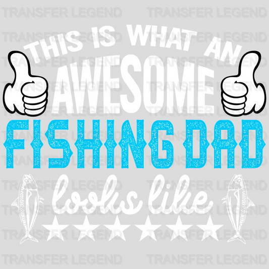 Fishing Dad Lokks Like - Fish Design DTF Heat Transfer - transferlegend