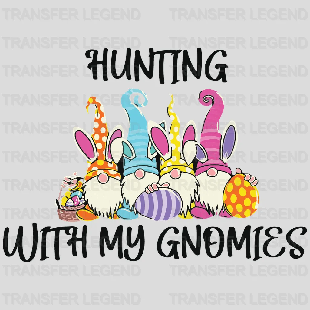 Hunting With My Gnomies Easter Design- DTF heat transfer - transferlegend