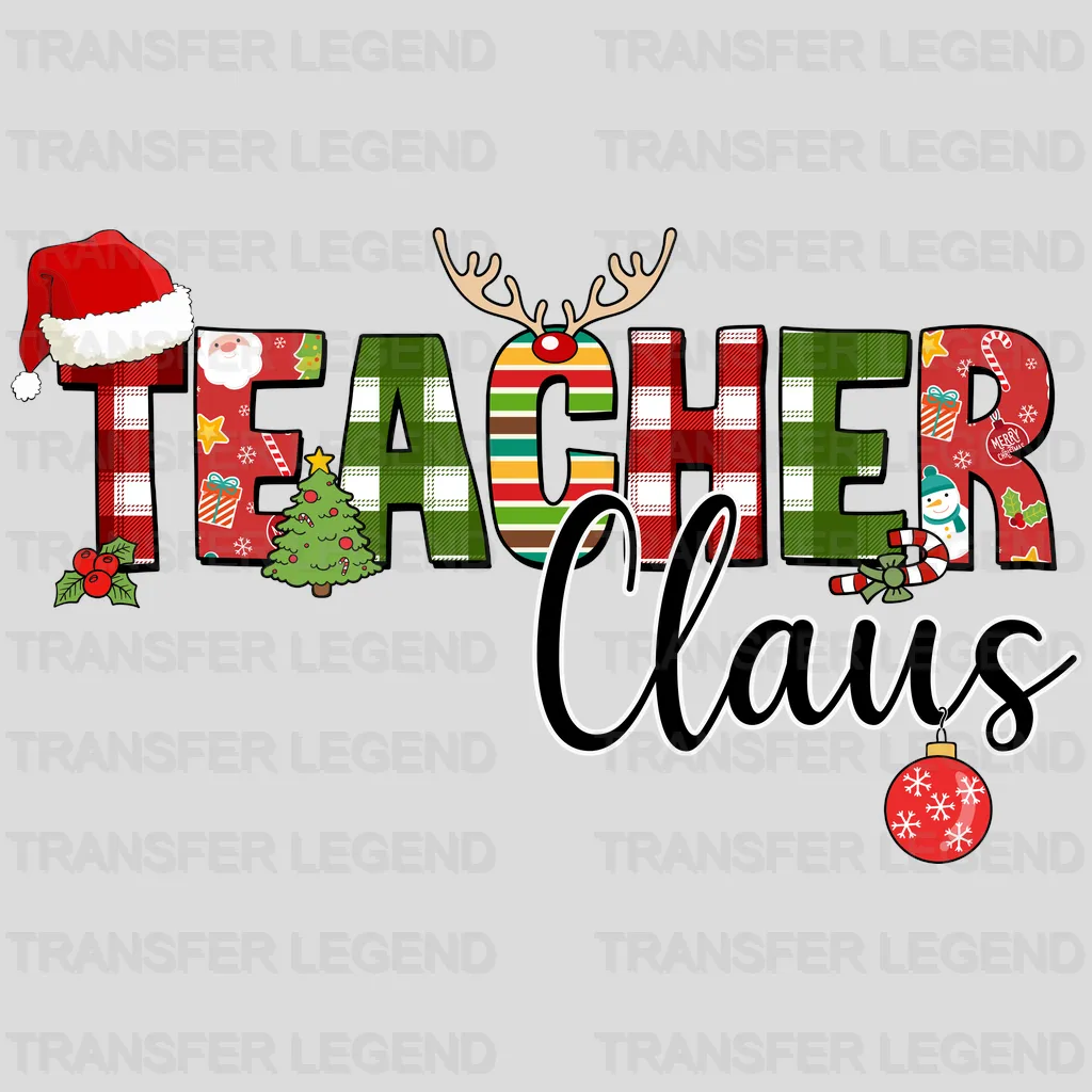 TEACHER CLAUS XMAS, Christmas Design, Dtf Heat Transfer - transferlegend