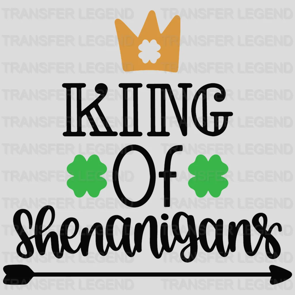 King Of Shenanigans St. Patrick's Day Design - DTF heat transfer - transferlegend