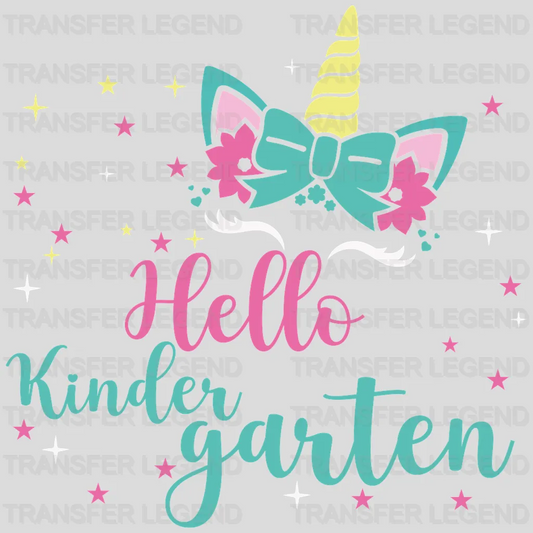 Unicorn Hello Kindergarten - Back To School DTF Transfer - transferlegend