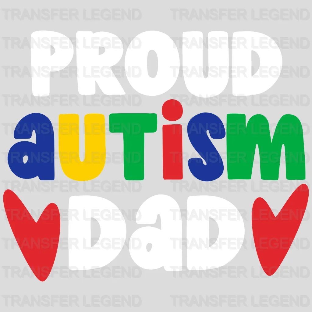 PROUD X AUTISM DAD - DTF Heat Transfer - transferlegend